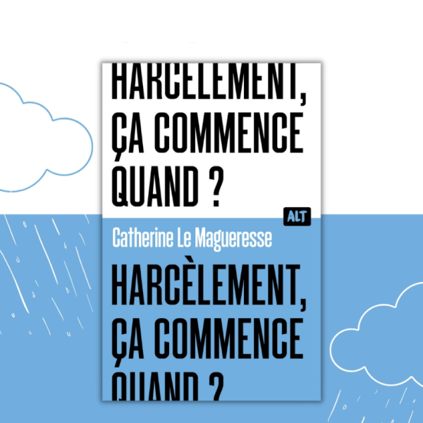 Harcèlement ça commence quand